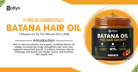 Batana Hair Oil Benefits 7 Reasons to Try This Miracle Oil in 2026